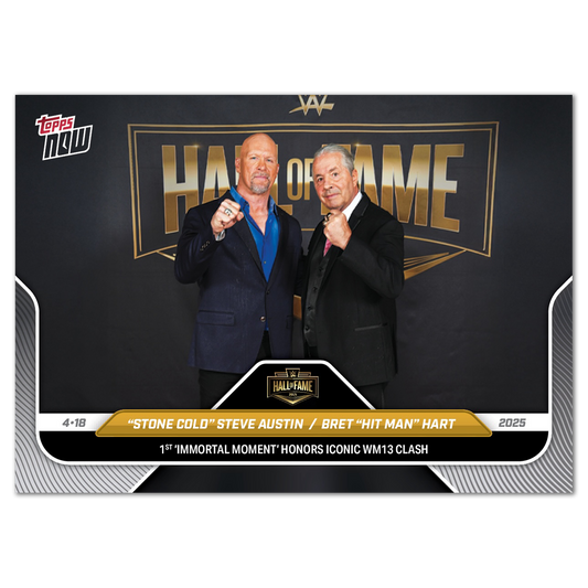 "Stone Cold" Steve Austin/Bret "The Hitman" Hart - 2025 WWE Topps NOW® - Card HOF2