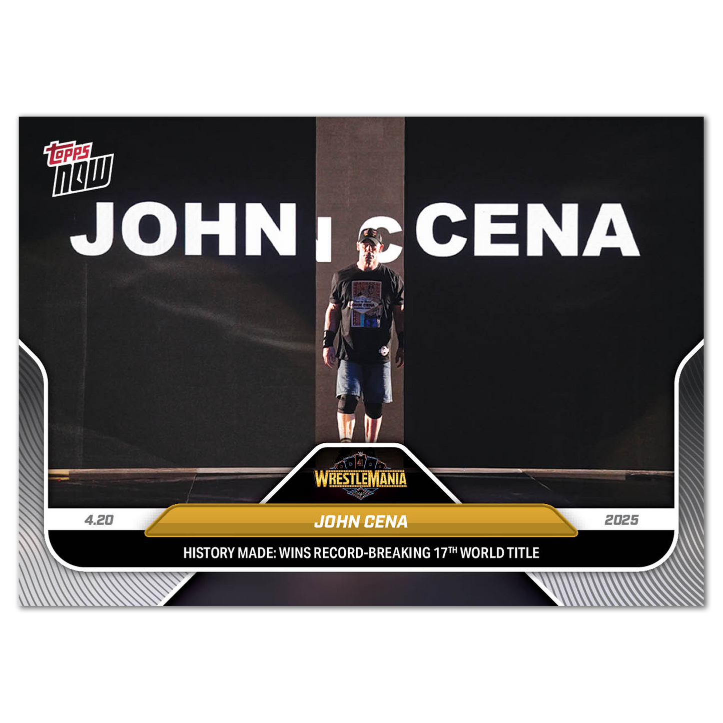 John Cena - 2025 WWE Topps NOW® - Card 46 - LOOK FOR RELICS AND AUTO-RELIC