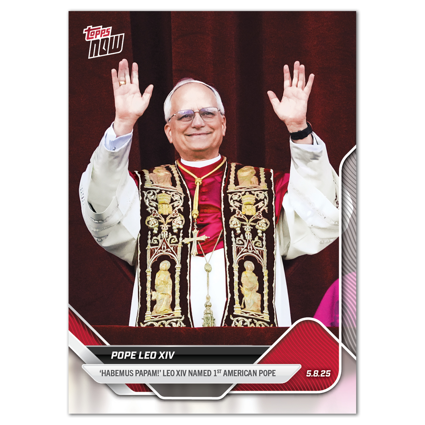 Pope Leo XIV - 2025 Topps NOW® - Card POPE
